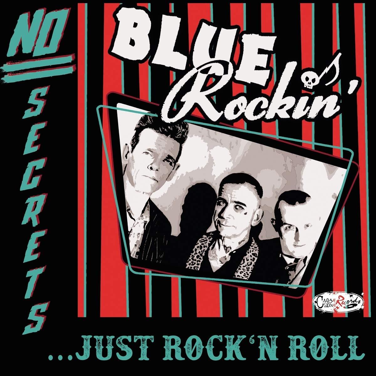 Blue Rockin` Blue Rockin` - No Secrets...Just Rock`n`roll Vinyl NUOVO