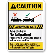 Automatic Gates Absolutely No Tailgating Caution Aluminum Weatherproof Sign