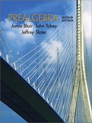 PREALGEBRA (2ND EDITION) By Jamie Blair & John Tobey