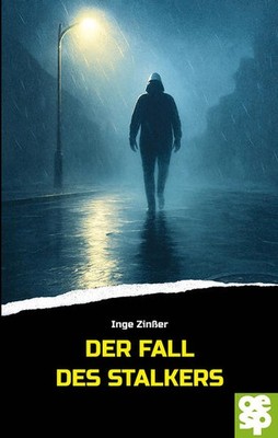 Der Fall des Stalkers | Inge Zinßer | deutsch