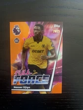 2025-26 Topps Premier League Nasser Djiga Orange /25 Full Force RC