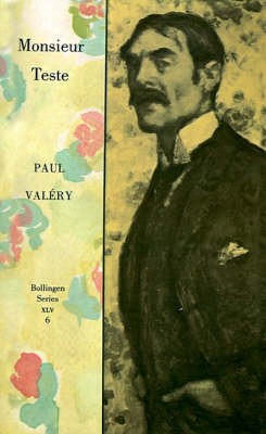 Collected Works of Paul Valery, Volume 6: Monsieur Teste - 9780691018799