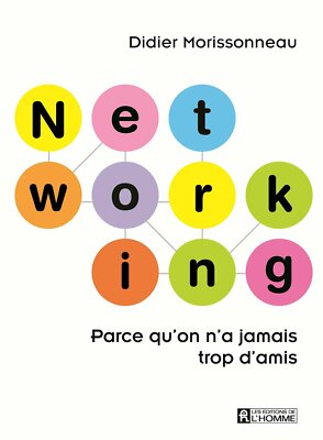 Networking: Parce qu'on n'a jamais trop d'amis