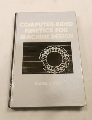 Computer-Aided Kinetics for Machine Design Vol. 7 by Ryan (1981, Hardcover)