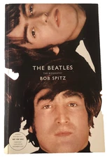 The Beatles: The Biography by Bob Spitz (2005 Softcover)Advanced Reading Copy +