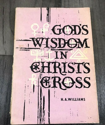 GÖTTER WEISHEIT IM CHRISTUSKREUZ - H.A. Williams 1960 Vintage Anglican PB  
