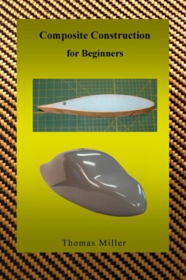 Composite Construction For Beginners: A Practical Application Of Lessons Le...