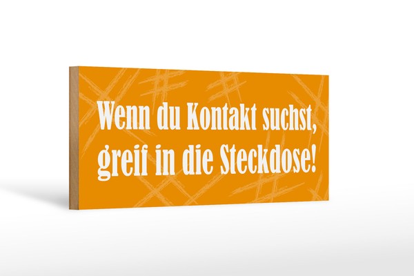 Holzschild Spruch 27X10 Cm Wenn Du Kontakt Suchst Holz Deko Schild Wooden Sign-image