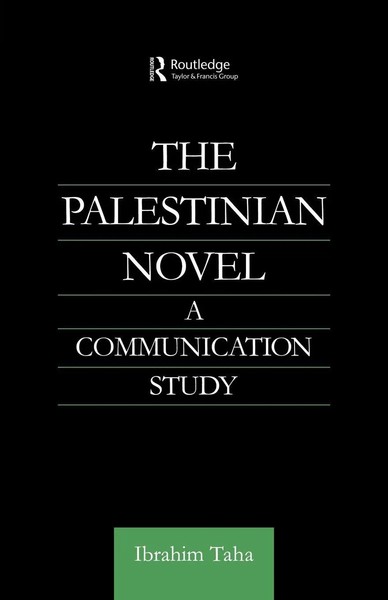 The Palestinian Novel A Communication Study Ibrahim Taha Taschenbuch Englisch-image