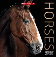 Horse : The Definitive Catalog of Horse and Pony Breeds Inc. Staf