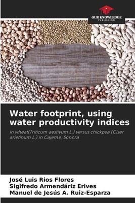 #ad Water footprint using water productivity indices by Manuel de Jesus A. Ruiz Esp $71.24