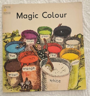 MAGIC COLOUR ~ JOHN DYKE ~ MACMILLAN EDUCATION READER ~ LANGUAGE IN ACTION 1975