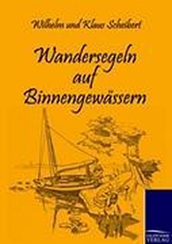 Thumbnail - Wandersegeln Auf Binnengewässern, Wilhelm Scheibert