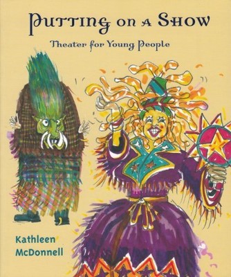 PUTTING ON A SHOW By Kathleen Mcdonnell **BRAND NEW**