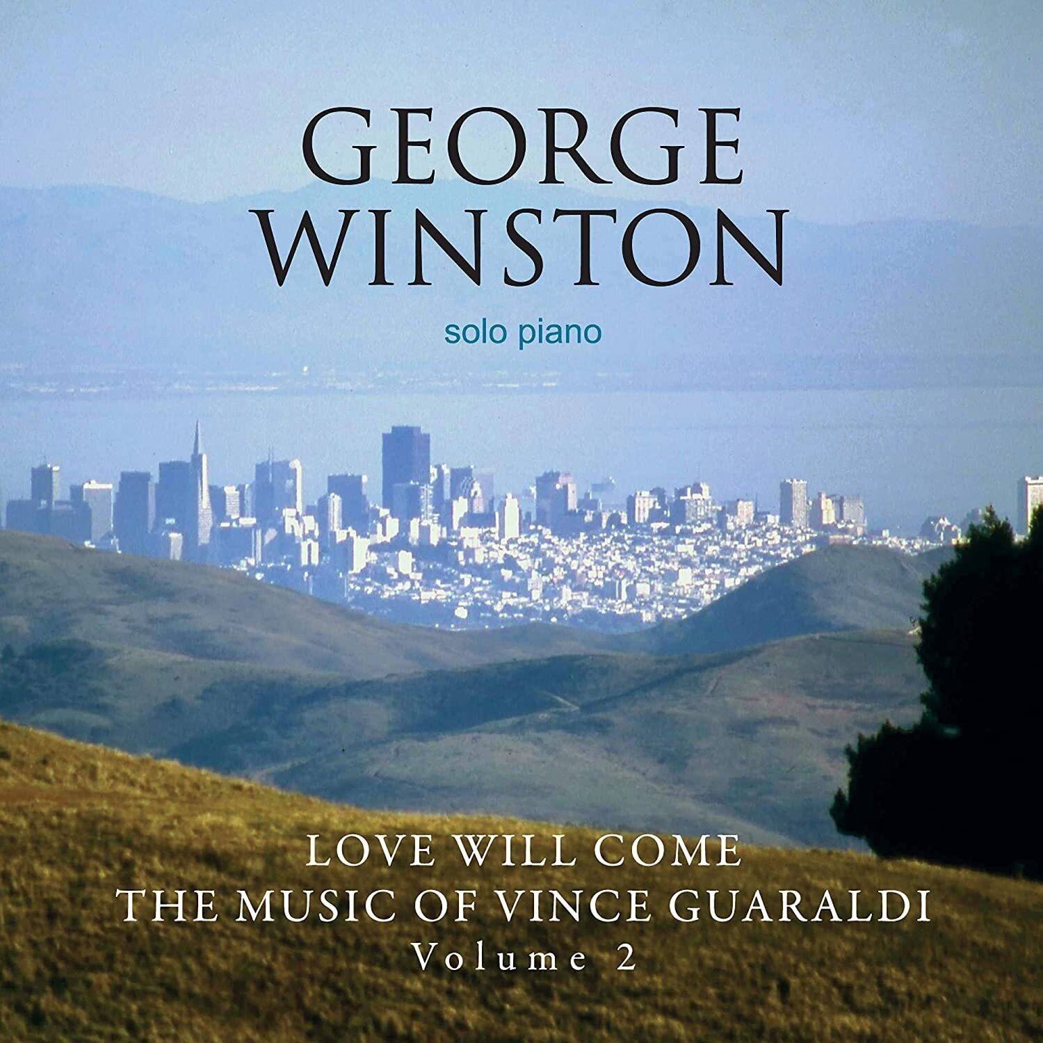 George Winston Love Will Come: The Music Of Vince Guaraldi, Volume 2 - Delu (CD)