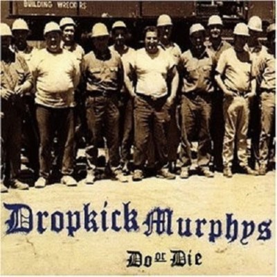 DROPKICK MURPHYS ''DO OR DIE'' CD DIGI NEU !!!!!!!