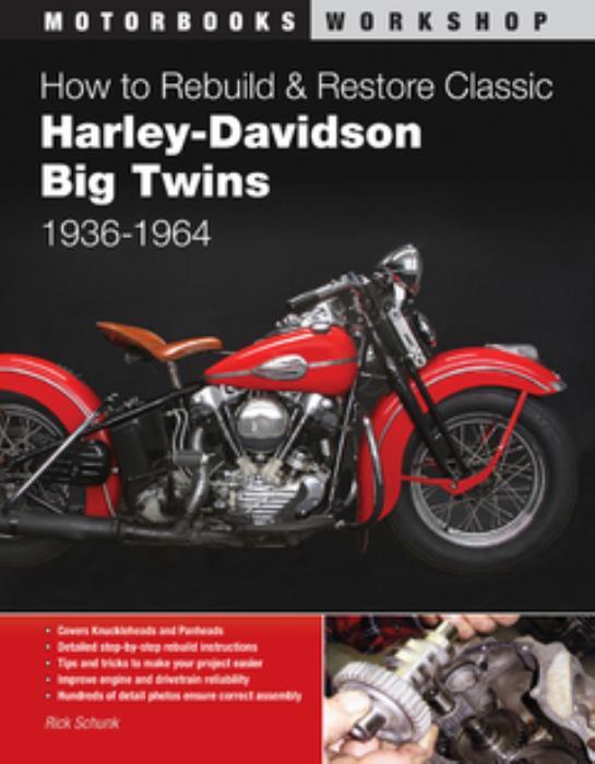 Rebuild Restore Classic Harley-Davidson Big Twins 1936-1964 Manual How to ...