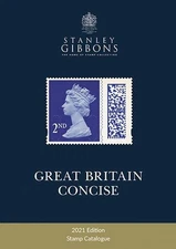 2021 Great Britain Concise Catalogue by Stanley Gibbons Paperback Book