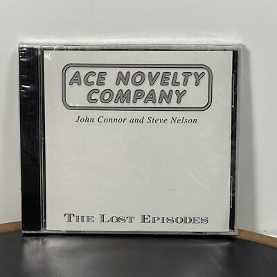 Ace Novelty Company John Connor And Steve Nelson - The Lost Episodes CD 2000