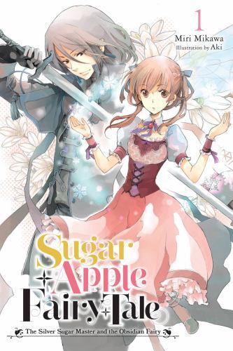 Sugar Apple Fairy Tale, Vol. 1 (light Novel) by Nicole Wilder, Aki Aki and ...