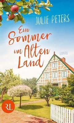 Ein Sommer im Alten Land: Roman Peters, Julie: