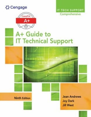 A+ Guide to IT Technical Support, Ninth Edition Hardcover Jean An