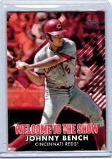 2022 Topps Series 1 - Welcome to the Show Johnny Bench #WTTS-44 Red /10