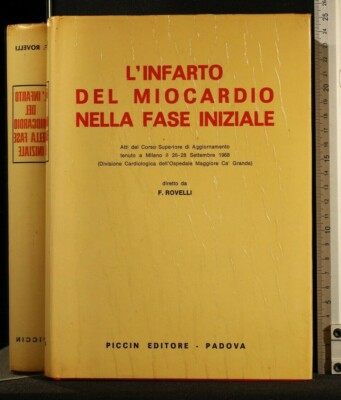 L'INFARTO DEL MIOCARDIO NELLA FASE INIZIALE. Rovelli. Piccin.