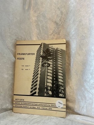 Frankfurter Feste. Von wem? Für Wen? Notizen. Nr. 8. Februar 1979 Institut, für