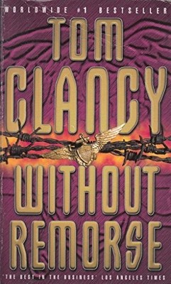 WITHOUT REMORSE. by Clancy, Tom. 0007833571 FREE Shipping