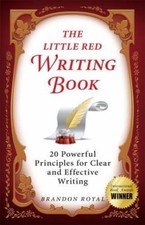 The Little Red Writing Book: 20 Powerful Prin... 9781897393208 by Royal, Brandon