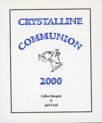 Crystalline Communion 2000 : Mineral Properties for Healing & Integration VG