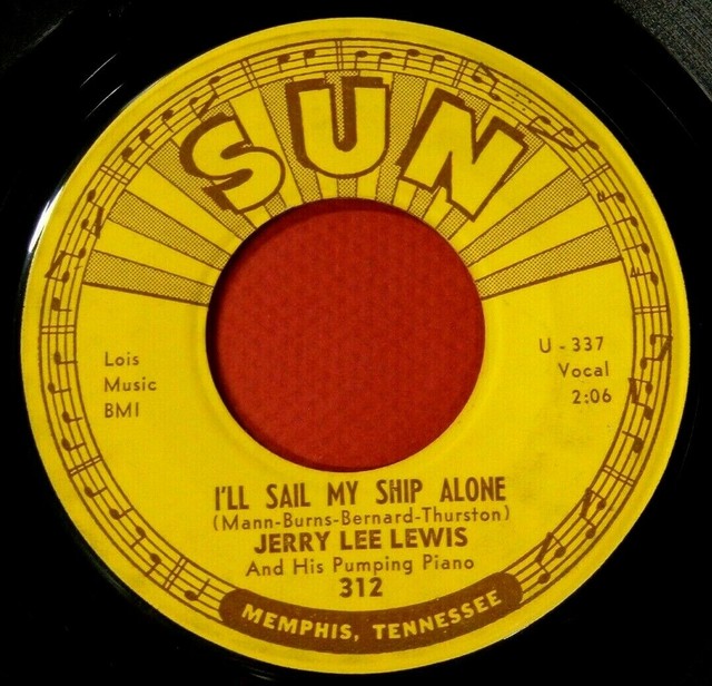 Jerry Lee Lewis "I'LL SAIL MY SHIP ALONE" 1958. Original Sun 312 Single