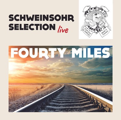 SCHWEINSOHR SELECTION: FOURTY MILES CD NEU