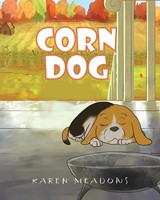 Karen Meadows | Corn Dog | Taschenbuch | Englisch (2017) | Page Publishing, Inc.