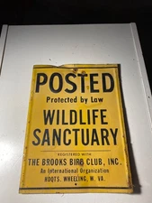 Original Vtg Wheeling W Virginia Wildlife Sanctuary Metal Sign Bird Club Hunting
