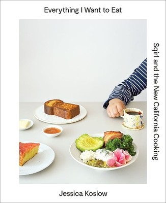 Jessica Koslow Everything I Want to Eat (Gebundene Ausgabe)