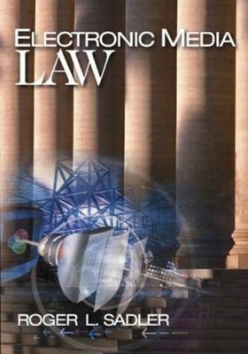 Electronic Media Law Paperback Roger L. Sadler