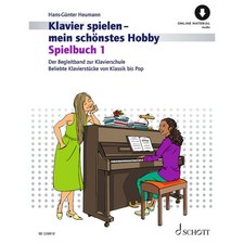 Schott Music Klavierspielen - mein schönstes Hobby: Spielbuch 1 - Noten Sammlung