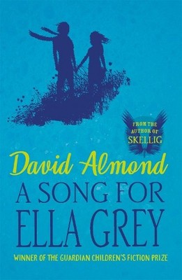 David Almond A Song for Ella Grey (Taschenbuch)