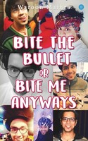 Waroon Maihra | Bite The Bullet Or Bite Me Anyways | Taschenbuch | Englisch