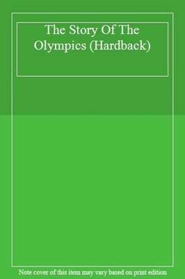 The Story Of The Olympics (Hardback),