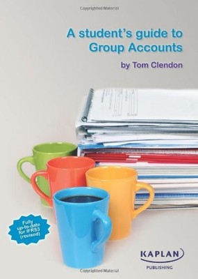 A Student's Guide to Group Accounts by Tom Clendon Paperback / softback Book The