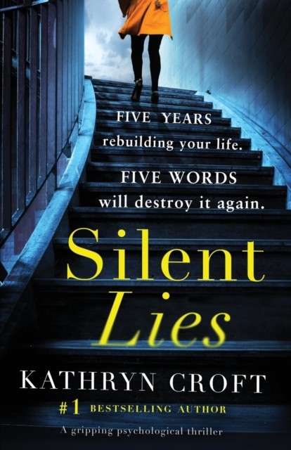 Silent Lies: A gripping psychological thriller with a shocking twist by Kathryn - Image 3