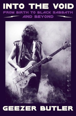 Into the Void | From Birth to Black Sabbath-And Beyond | Geezer Butler | Buch