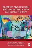 Dilemmas And Decision Making In Speech And Language Therapy | Garraffa (U. A.)