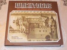 Wachtberg - Alte Bilder einer jungen Gemeinde , Ausg.1982