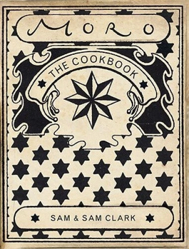 Moro the Cookbook by Clark, Samantha - Picture 1 of 2