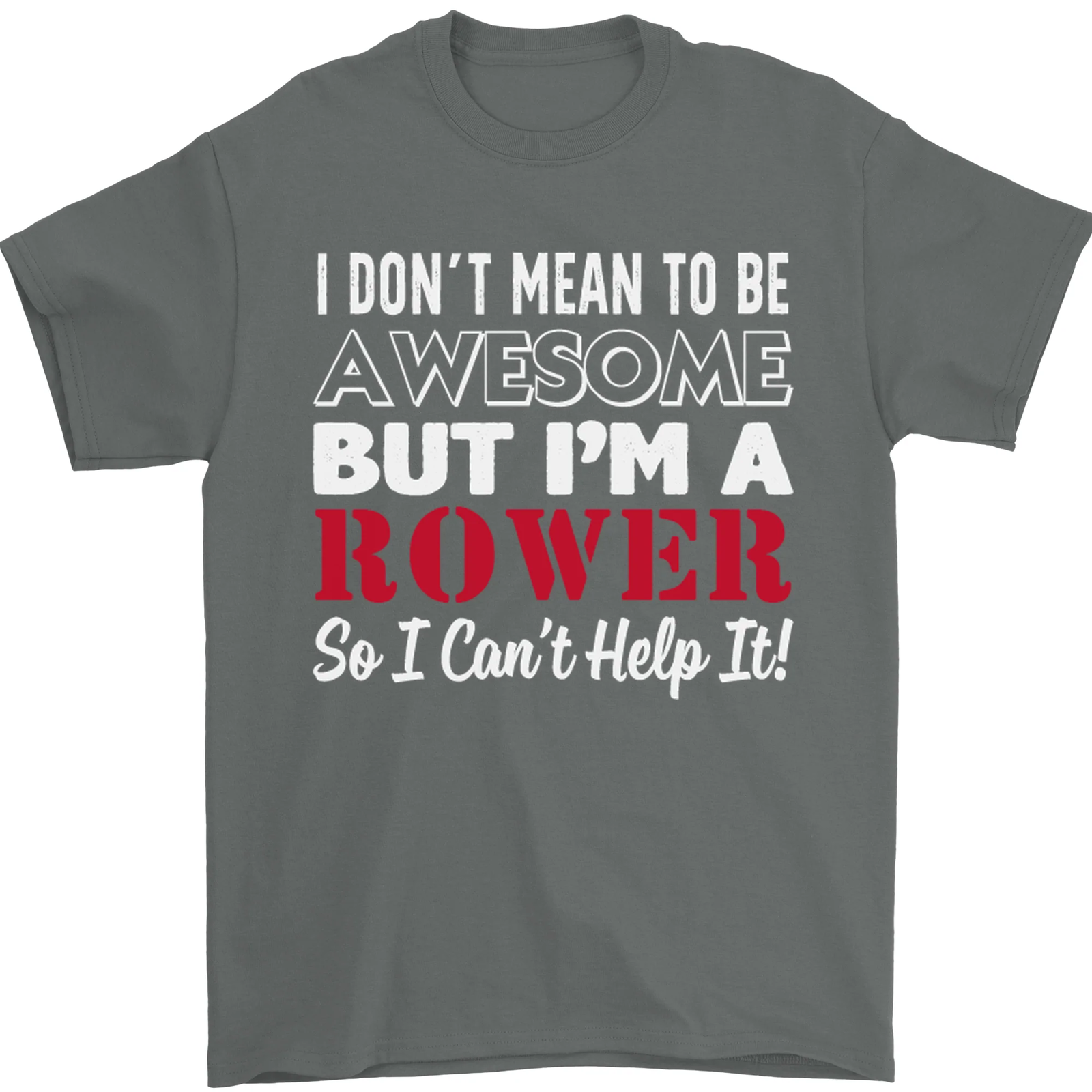 FILA I Dont Mean to Be but Im a Rower Rowing Mens T Shirt 100% Cotton