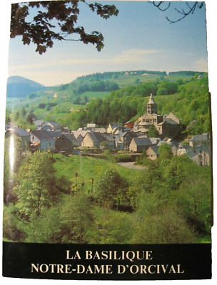 *La Basilique Notre-Dame d'Orcival, Marie-Claire Ricard*